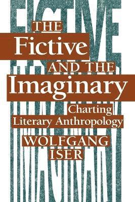 The Fictive and the Imaginary 1