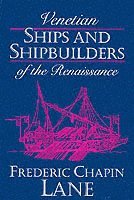 bokomslag Venetian Ships and Shipbuilders of the Renaissance