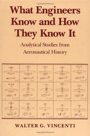 Walter G. Vincenti - What Engineers Know and How They Know It, Häftad