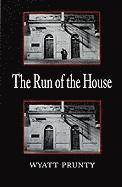 The Run of the House 1