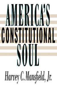 bokomslag America's Constitutional Soul