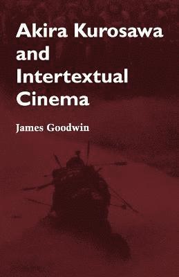 Akira Kurosawa and Intertextual Cinema 1