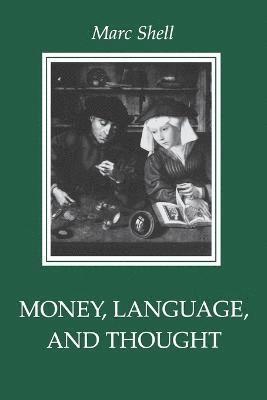 Money, Language, and Thought 1