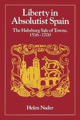 Liberty in Absolutist Spain 1