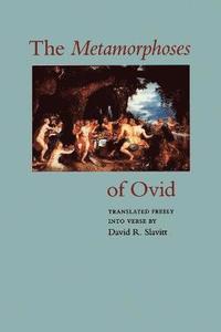 bokomslag The Metamorphoses of Ovid