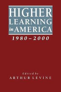 bokomslag Higher Learning in America, 1980-2000