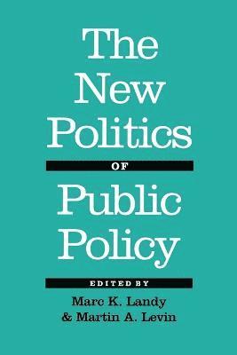 Marc K. Landy, Martin A. Levin - New Politics of Public Policy, Häftad