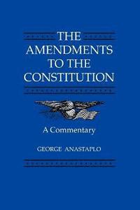 bokomslag The Amendments to the Constitution