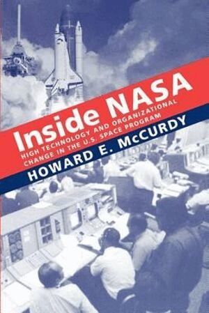 Howard E. McCurdy - Inside NASA, Häftad