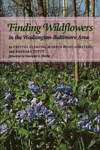 bokomslag Finding Wildflowers in the Washington-Baltimore Area