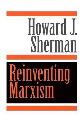 Reinventing Marxism 1