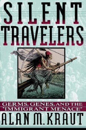 Alan M. Kraut - Silent Travelers, Häftad