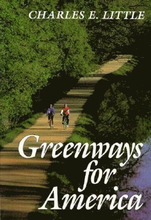 bokomslag Greenways for America