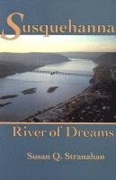 bokomslag Susquehanna, River of Dreams