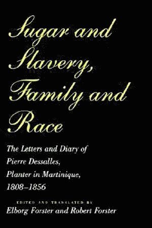bokomslag Sugar and Slavery, Family and Race