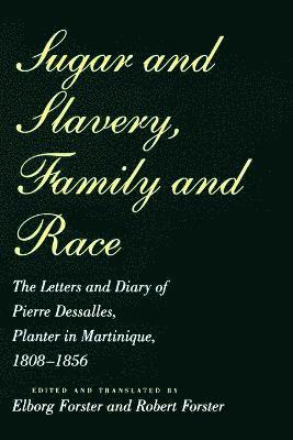 Sugar and Slavery, Family and Race 1