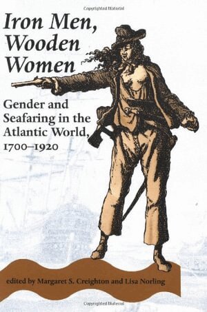 Margaret S. Creighton, Lisa Norling - Iron Men, Wooden Women, Häftad