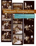 John Sherwood - Maryland's Vanishing Lives, Häftad