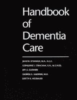 Jean M. Stehman, Geraldine I. Strachan, Joy A. Glenner, George G. Glenner, Judith K. Neubauer - Handbook of Dementia Care, Häftad