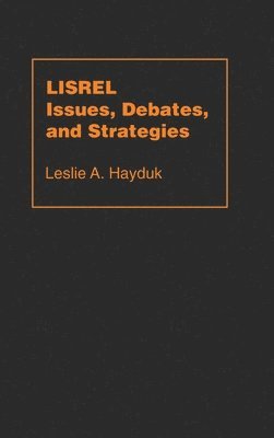 LISREL Issues, Debates and Strategies 1