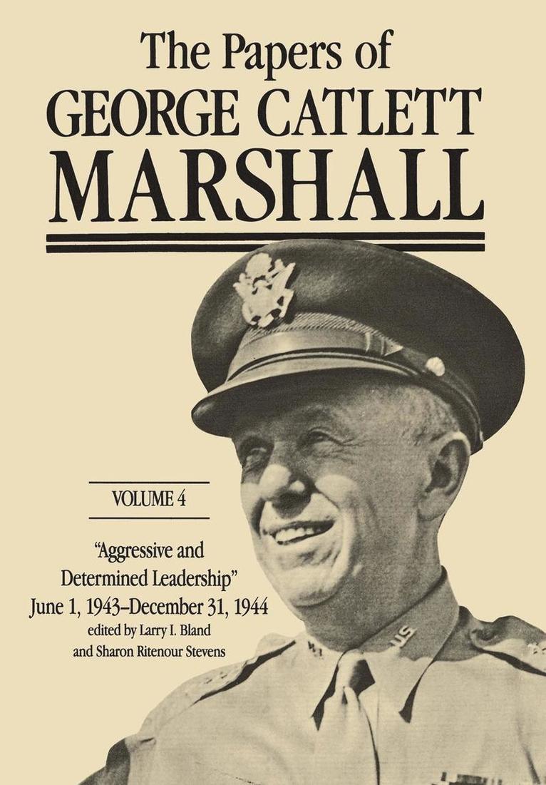 The Papers of George Catlett Marshall 1