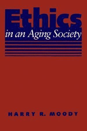 bokomslag Ethics in an Aging Society