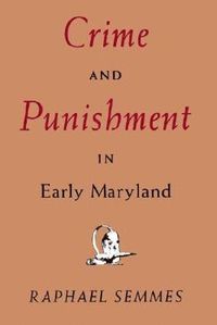 bokomslag Crime and Punishment in Early Maryland