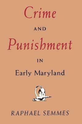 bokomslag Crime and Punishment in Early Maryland