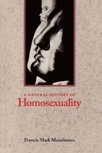 bokomslag A Natural History of Homosexuality