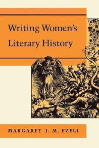 bokomslag Writing Women's Literary History