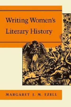 bokomslag Writing Women's Literary History