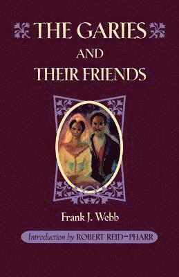 Frank J. Webb - Garies and their Friends, Häftad