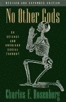 bokomslag No Other Gods: On Science and American Social Thought