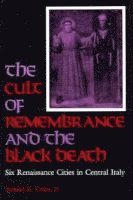 bokomslag The Cult of Remembrance and the Black Death