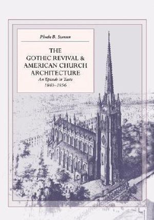 bokomslag Gothic Revival and American Church Architecture