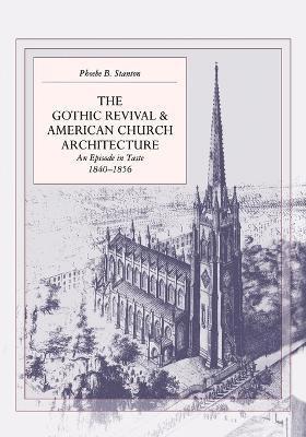 bokomslag The Gothic Revival and American Church Architecture