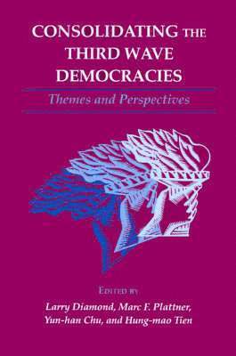 Larry Diamond, Marc F. Plattner, Yun-han Chu, Hung-mao Tien - Consolidating the Third Wave Democracies, Häftad