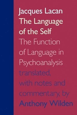 Jacques Lacan - Language of the Self, Häftad