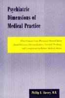 Psychiatric Dimensions of Medical Practice 1