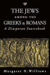bokomslag The Jews among the Greeks and Romans