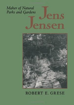 Robert E. Grese - Jens Jensen, Häftad