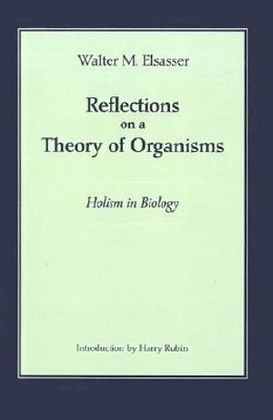 bokomslag Reflections on a Theory of Organisms