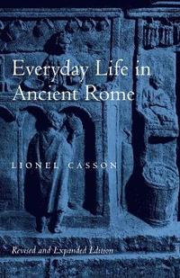 bokomslag Everyday Life in Ancient Rome