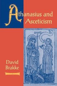 bokomslag Athanasius and Asceticism