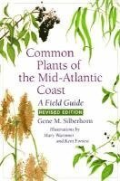 Common Plants of the Mid-Atlantic Coast 1