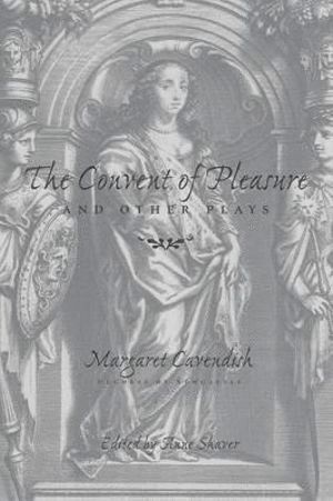Convent of Pleasure" and Other Plays