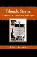Jeffrey L. Rubenstein - Talmudic Stories, Inbunden
