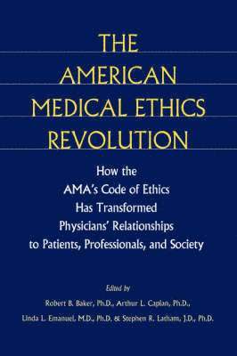 The American Medical Ethics Revolution 1