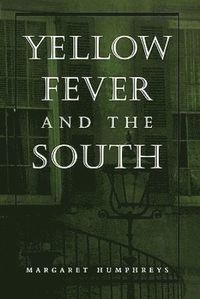 bokomslag Yellow Fever and the South