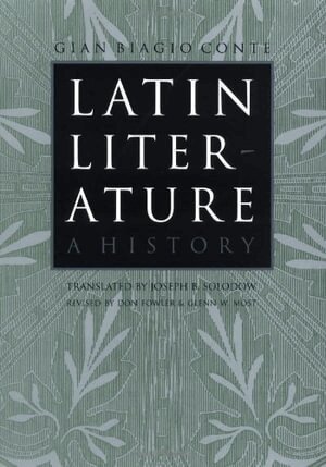 Gian Biagio Conte, Don P Fowler, Glen W Most - Latin Literature, Häftad